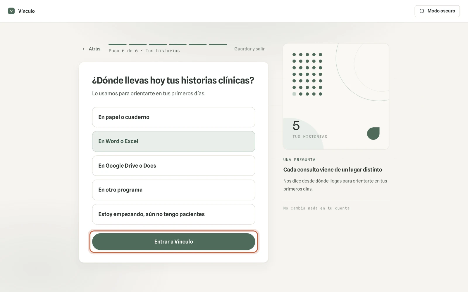Captura en computador del paso 4: Cuenta dónde llevas hoy tus historias clínicas y haz clic en «Entrar a Vínculo». Llegas a tu panel.